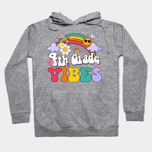 4th grade Vibes - Fourth Grade Team Retro 1st Day of School Hoodie